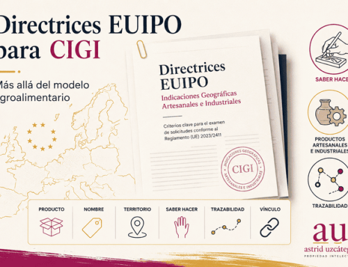 Directrices EUIPO sobre indicaciones geográficas artesanales e industriales: una lectura más allá del modelo agroalimentario